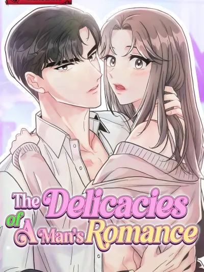 The Delicacies of a Man's Romance